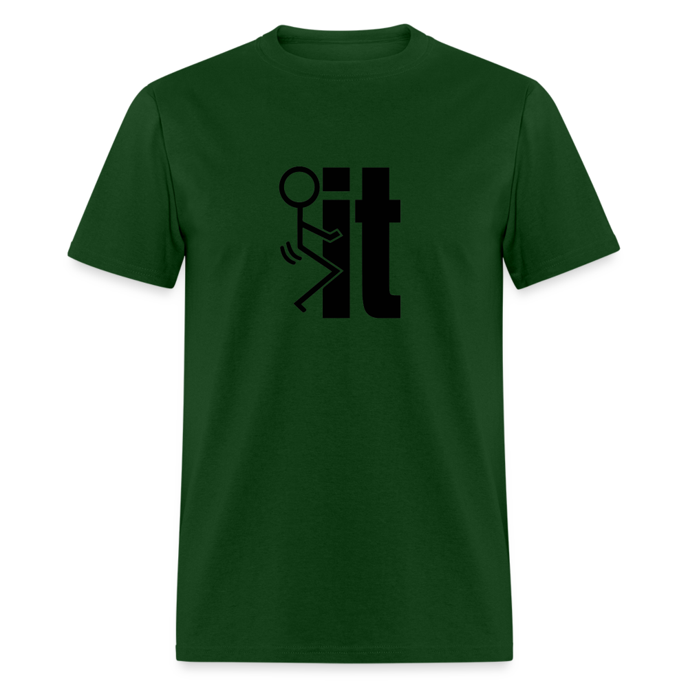 F*ck It - T-Shirt - forest green