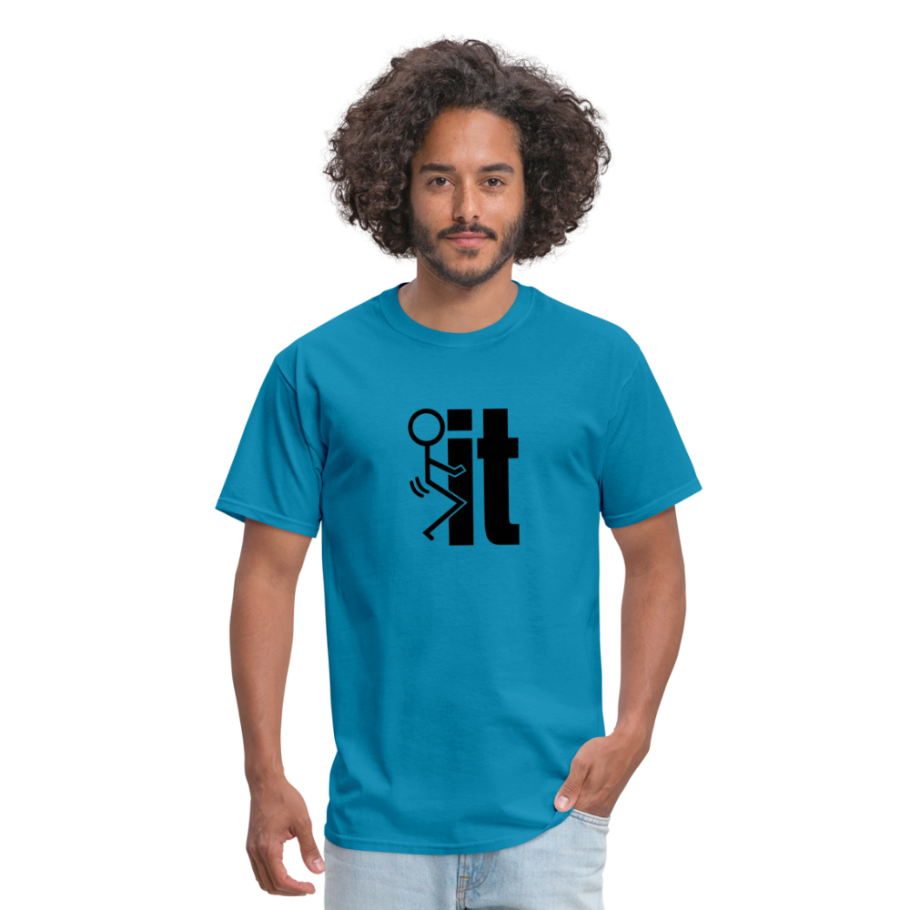 F*ck It - T-Shirt - turquoise