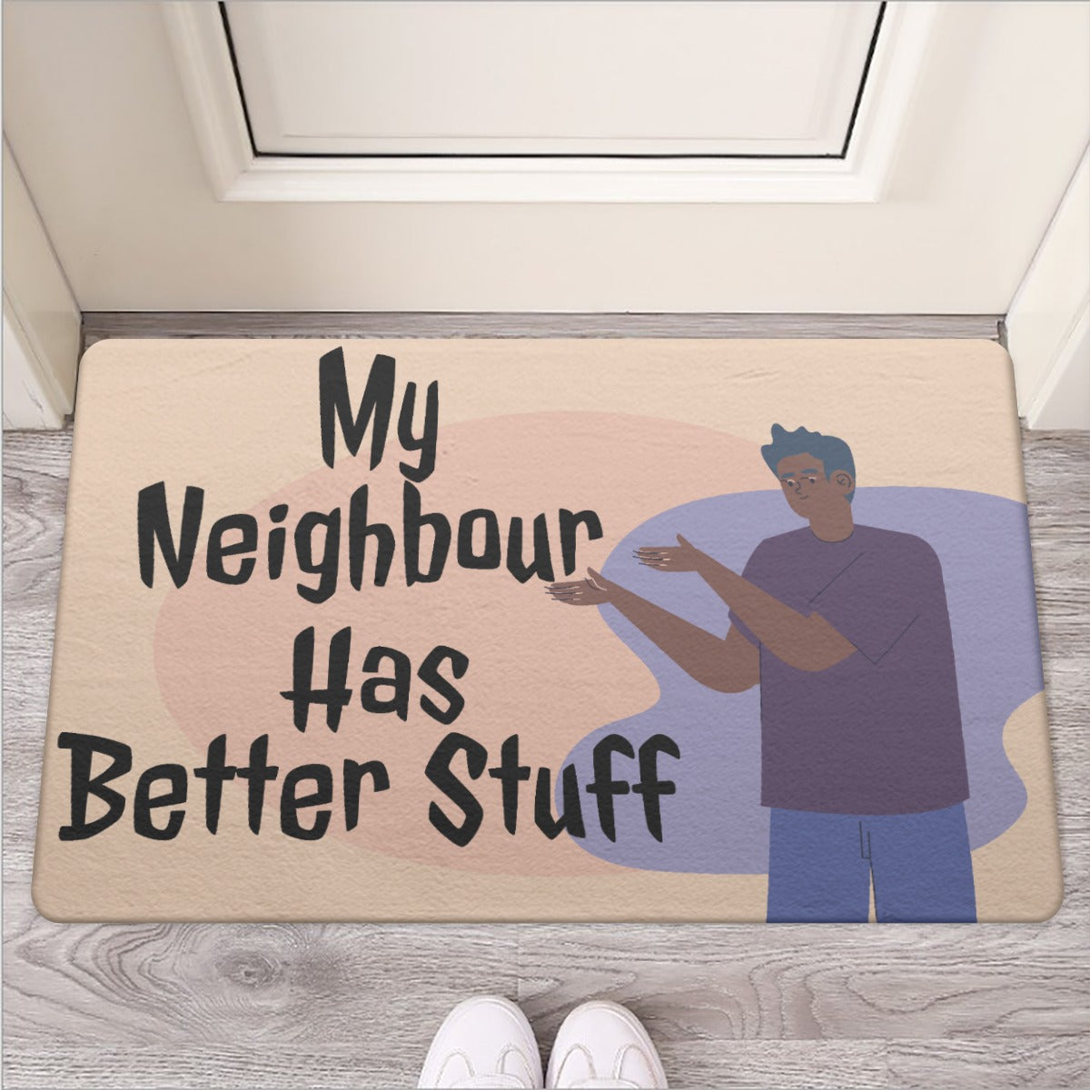 My Neighbour Has Better Stuff  Door Mat | Rubber