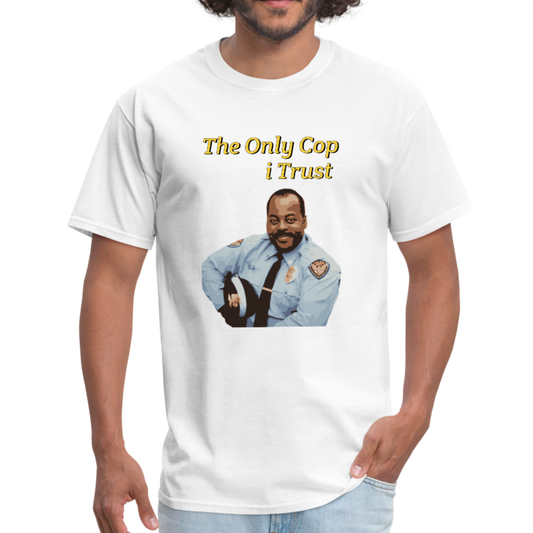 The Only Cop i Trust Tee - white