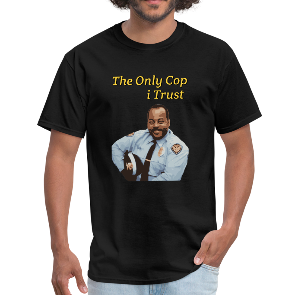 The Only Cop i Trust Tee - black