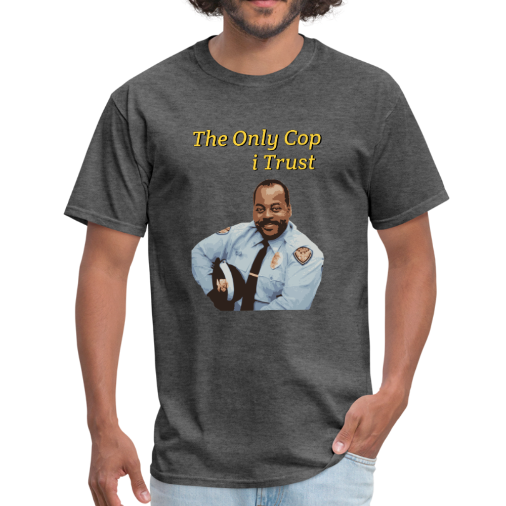 The Only Cop i Trust Tee - heather black
