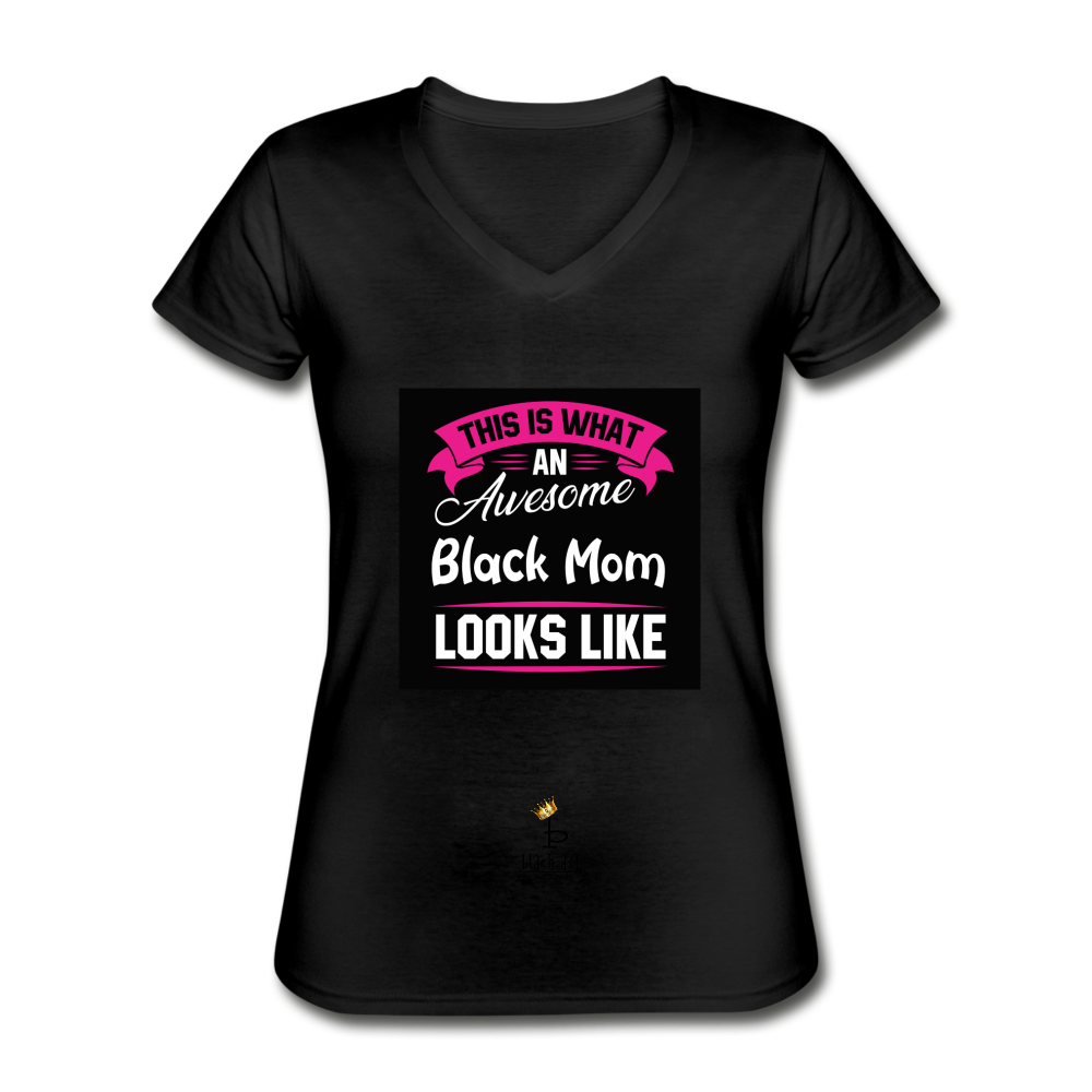 Awesome Black Mom Women's V-Neck T-Shirt - black