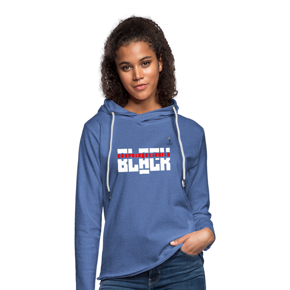 Unapologetically Black - Unisex Lightweight Terry Hoodie - heather Blue