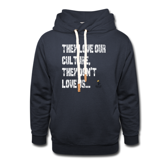 They Dont Love Us -Shawl Collar Hoodie - navy