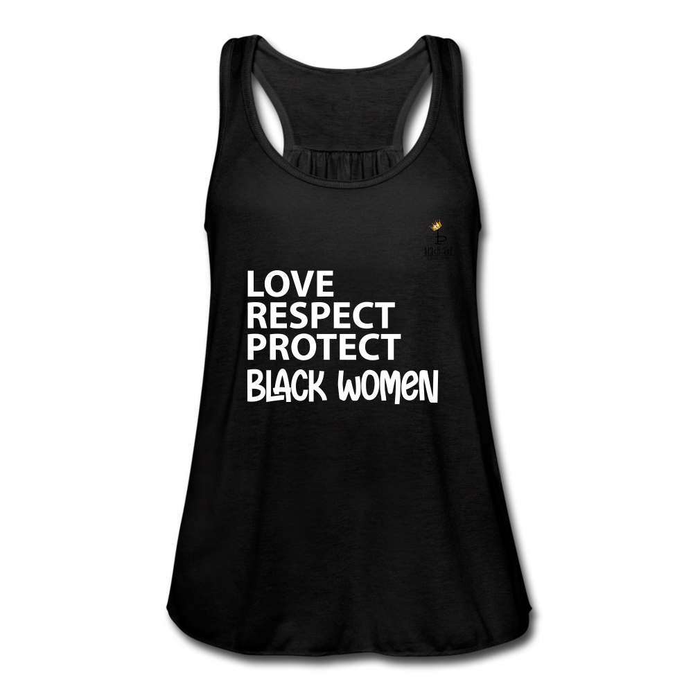 Love Respect Protect - Black Women - Women's Flowy Tank Top - black