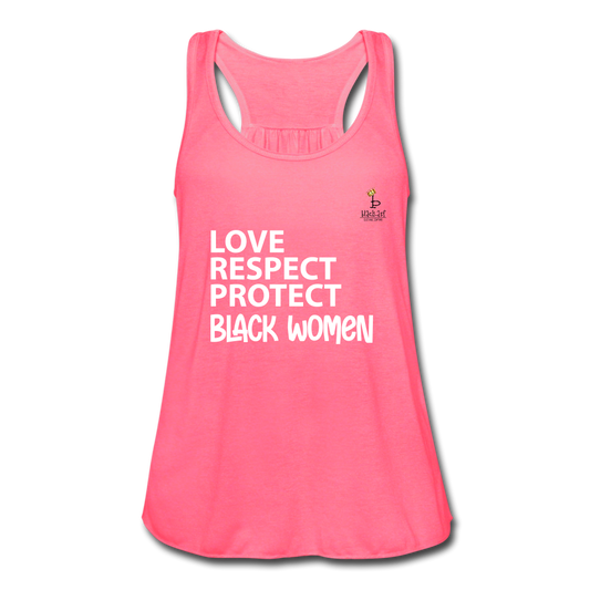 Love Respect Protect - Black Women - Women's Flowy Tank Top - neon pink