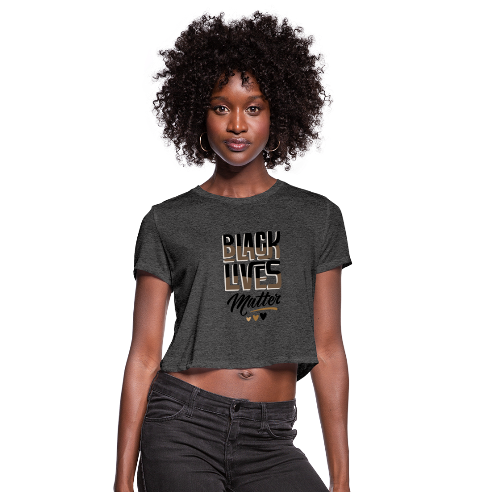 Black Lives Matter Women's Cropped T-Shirt - deep heather