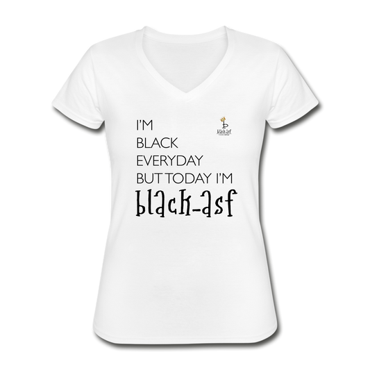 I'M Black Everyday - Women's V-Neck T-Shirt - white