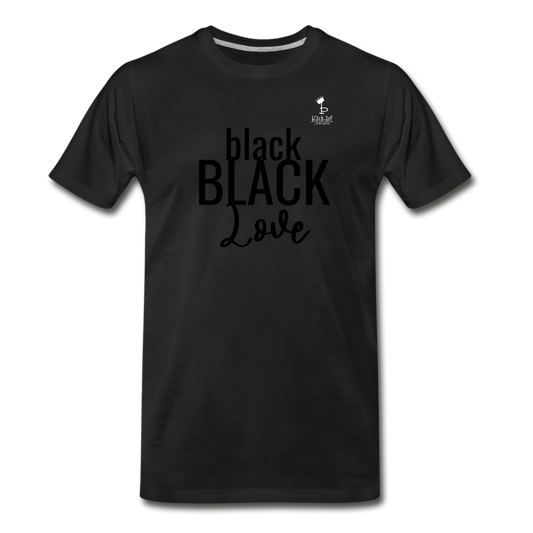 Black on Black Love - Premium T-Shirt - black