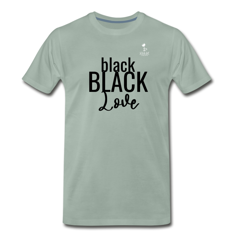 Black on Black Love - Premium T-Shirt - steel green
