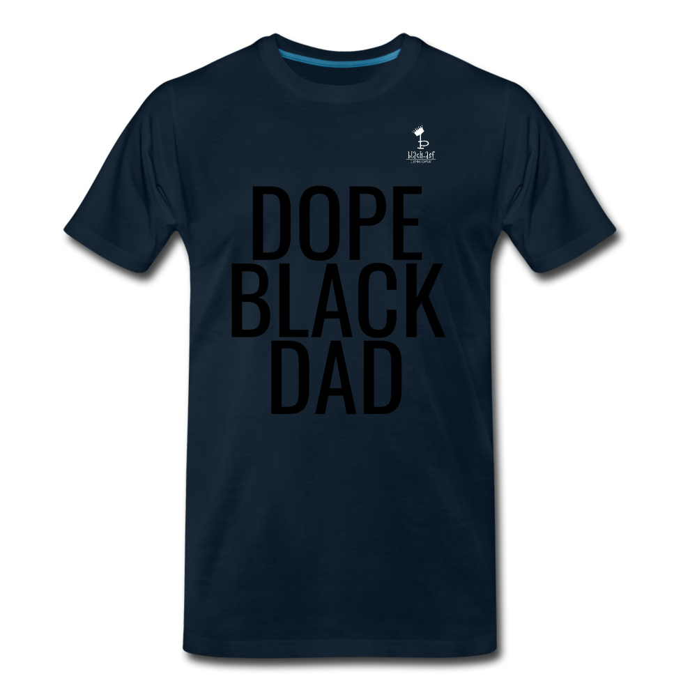 Dope Black Dad - Premium T-Shirt - deep navy