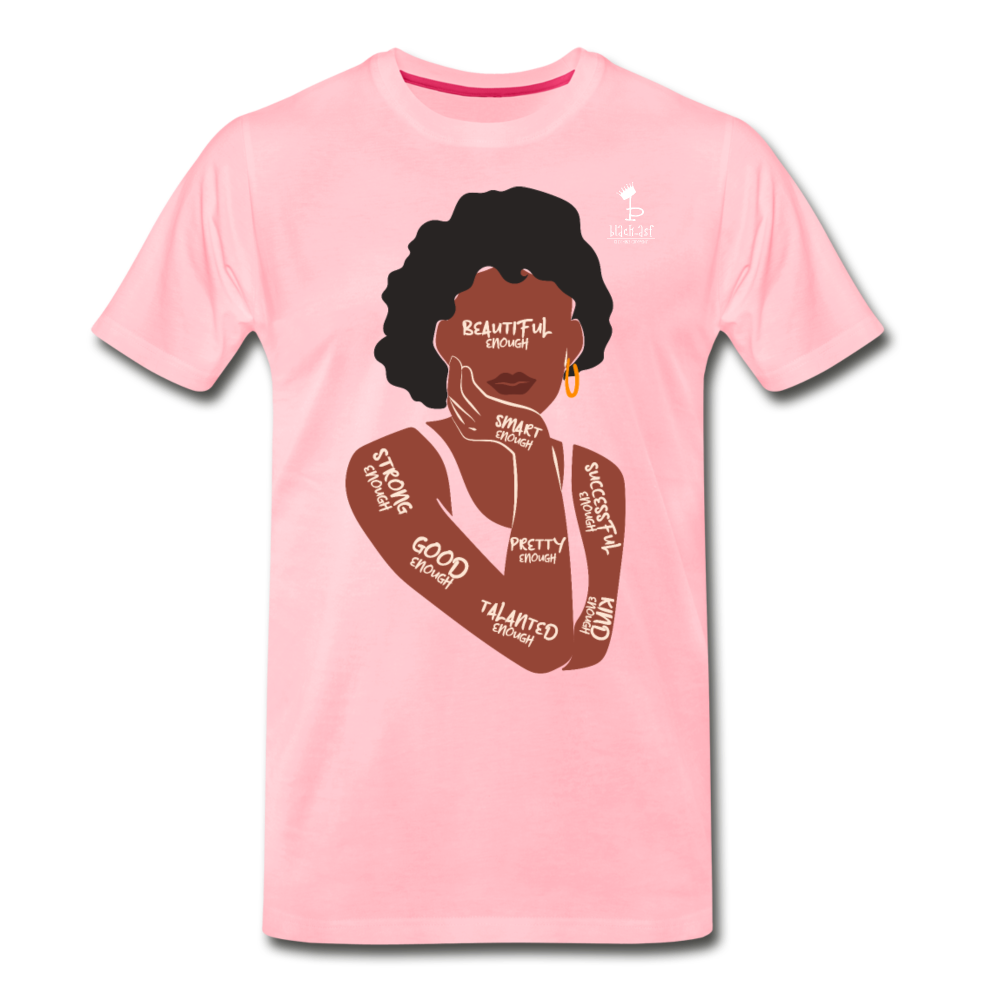 I Am Enough Women's Premium T-Shirt - pink