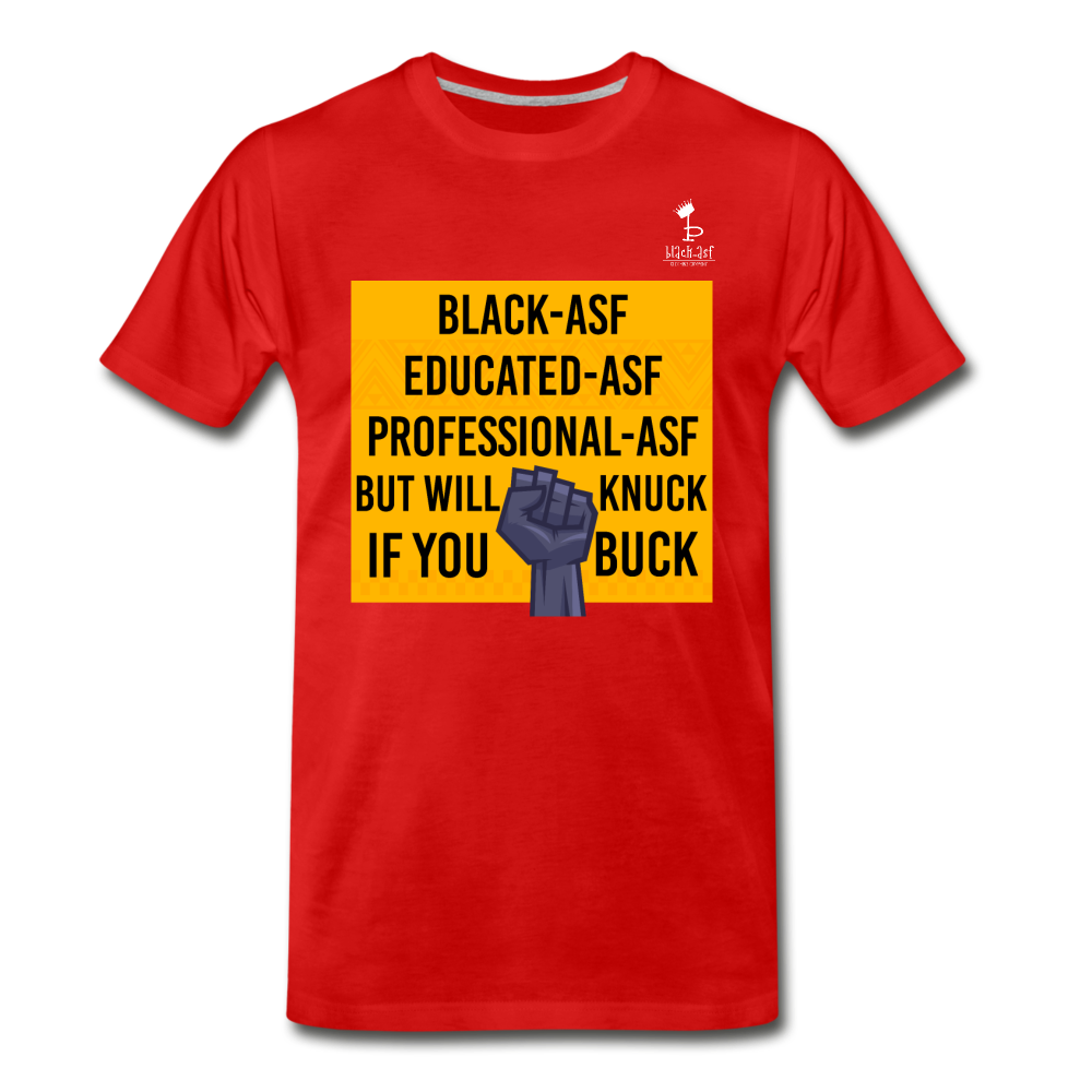 Knuck If You Buck - Premium T-Shirt - red