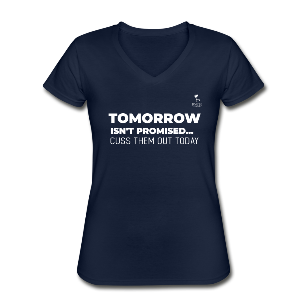 Tomorrow Isn't Promised - V-Neck - navy