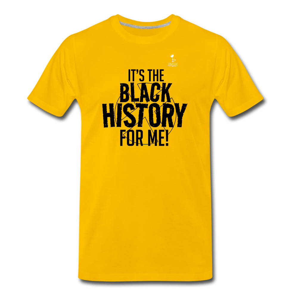 Its The Black History For Me - Premium T-Shirt - sun yellow