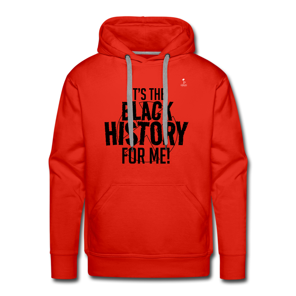It's The Black History For Me - Premium Hoodie - red