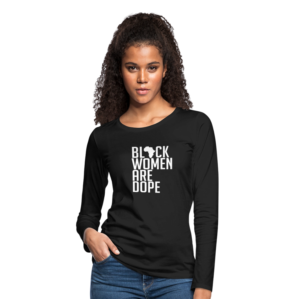 Black Women Are Dope - Women's Premium Long Sleeve T-Shirt - black