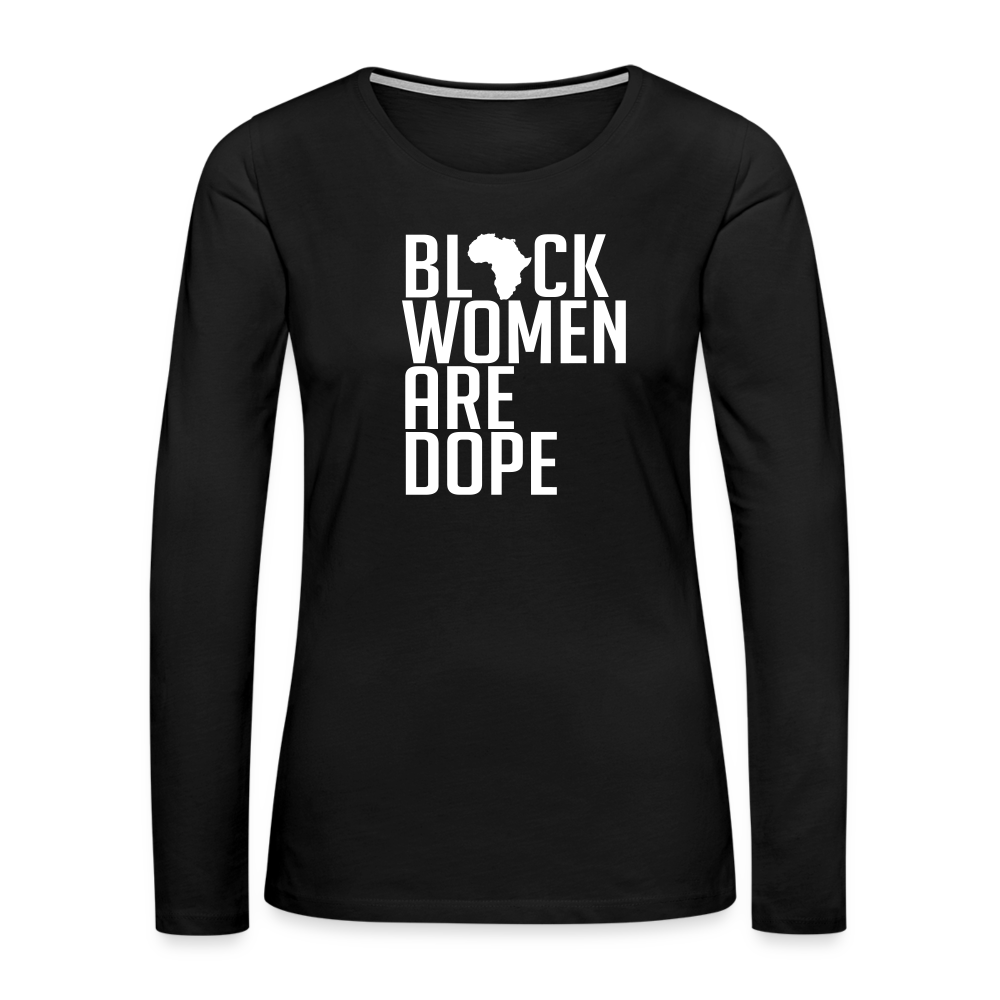 Black Women Are Dope - Women's Premium Long Sleeve T-Shirt - black