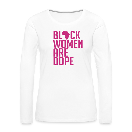 Black Women Are Dope - Women's Premium Long Sleeve Velvet  T-Shirt - white