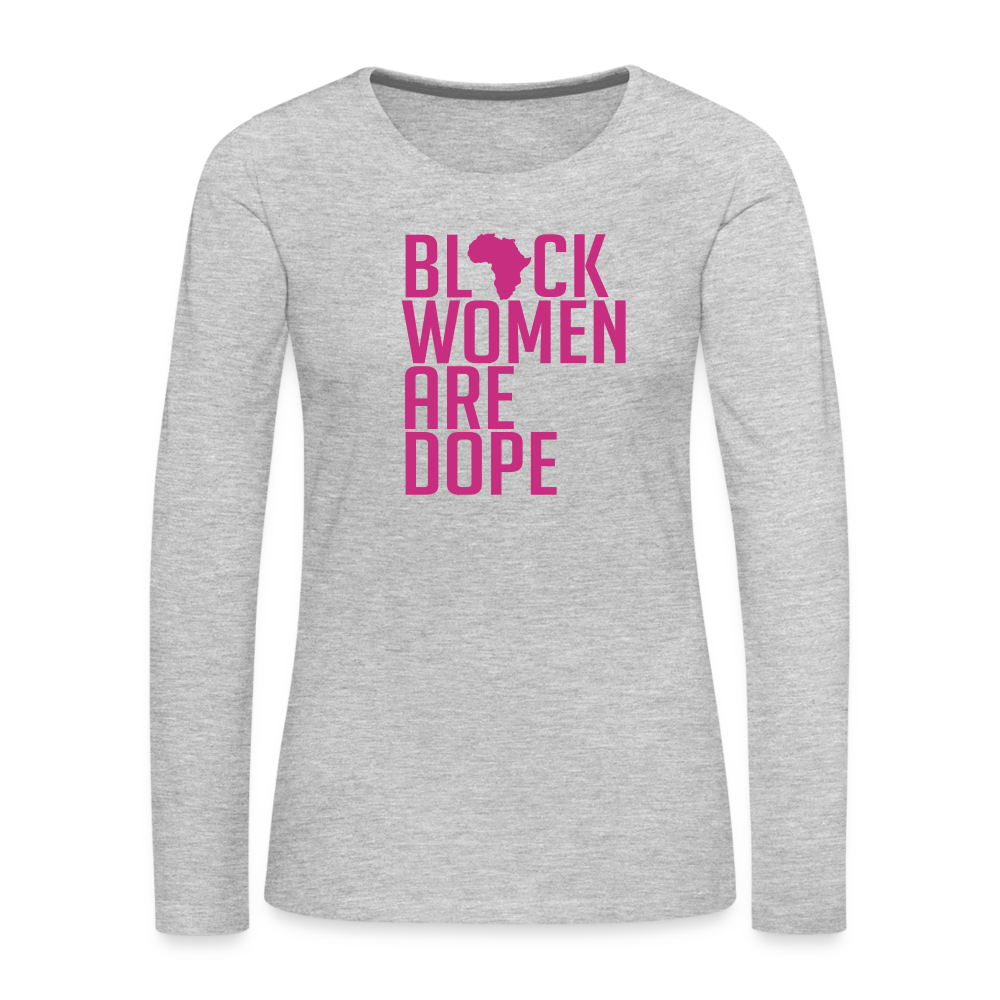 Black Women Are Dope - Women's Premium Long Sleeve Velvet  T-Shirt - heather gray