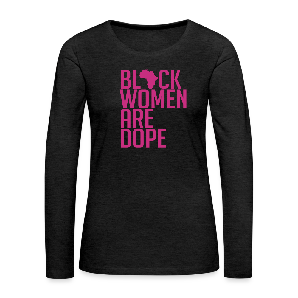 Black Women Are Dope - Women's Premium Long Sleeve Velvet  T-Shirt - charcoal grey