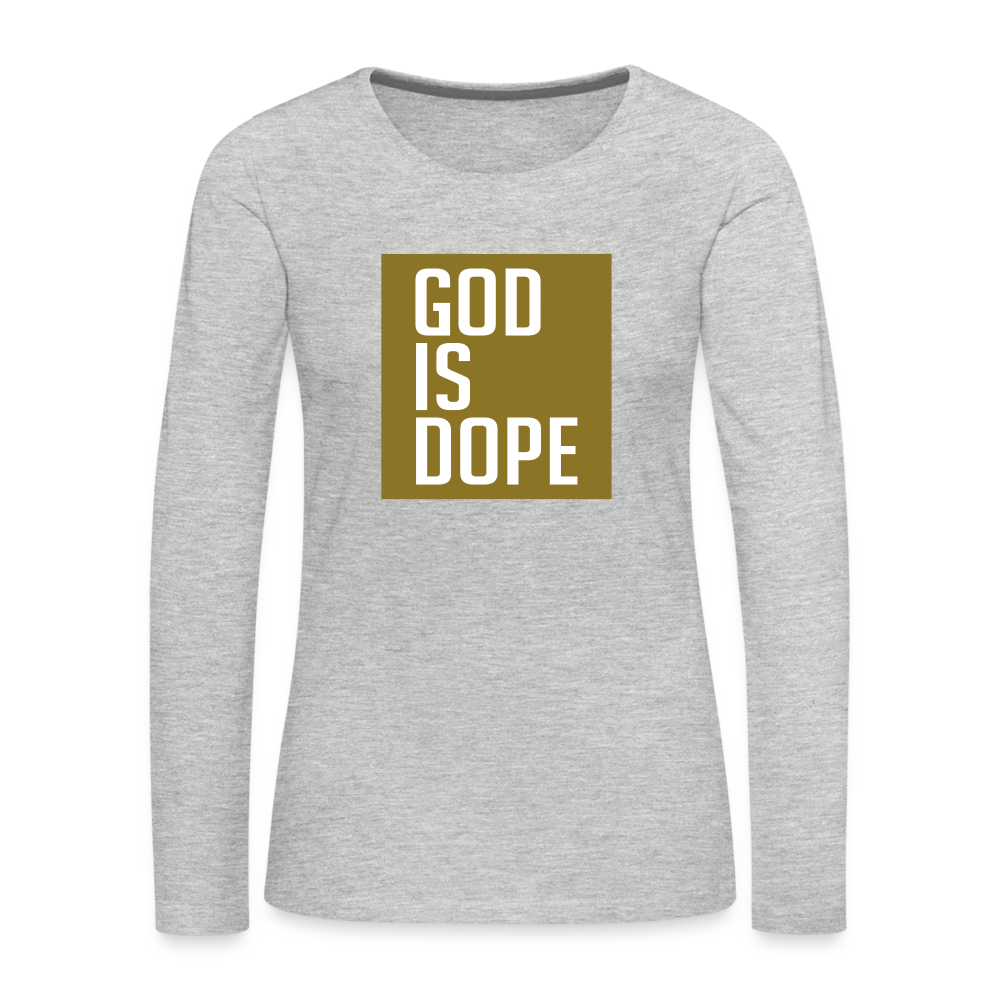 God is Dope - Women's Premium Long Sleeve T-Shirt - heather gray